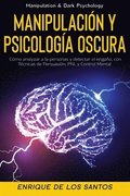 Manipulaci�n y Psicolog�a Oscura (Manipulation & Dark Psychology)
