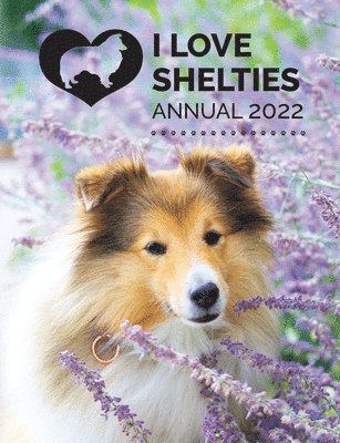 I Love Shelties Annual 2022, Häftad