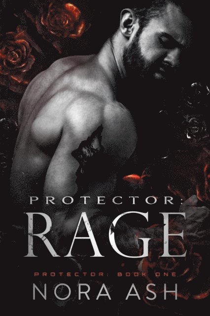 Nora Ash - Protector: Rage, E-bok