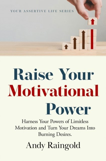 Andy Raingold - Raise Your Motivational Power, E-bok