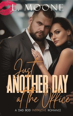 L. Moone - Just Another Day at the Office, Häftad