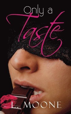 L. Moone - Only a Taste, Häftad