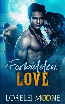 Lorelei Moone - Scottish Werebear: A Forbidden Love, Häftad