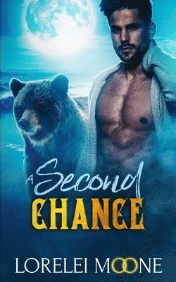 Lorelei Moone - Scottish Werebear: A Second Chance, Häftad