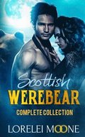Scottish Werebear: The Complete Collec