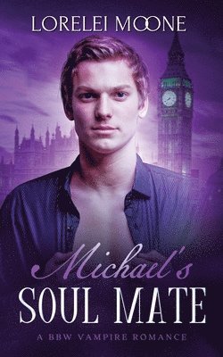 Lorelei Moone - Michael's Soul Mate, Häftad