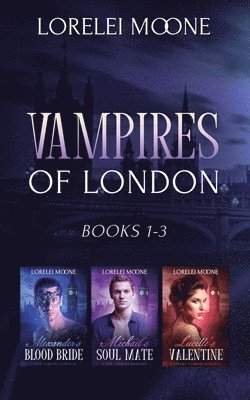 Lorelei Moone - Vampires of London: Books 1-3, Häftad