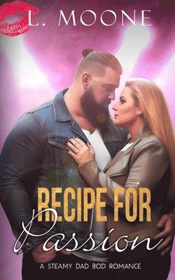 L. Moone - Recipe for Passion, Häftad