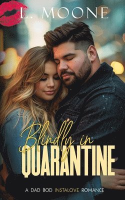 L Moone - Blindly in Quarantine, Häftad