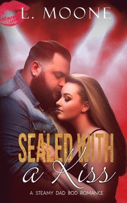 L Moone - Sealed with a Kiss, Häftad