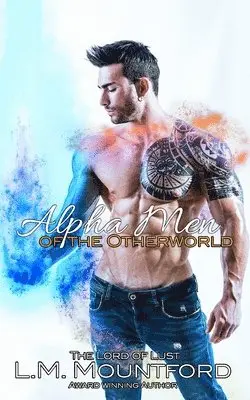 L M Mountford - Alpha Men of the Otherworld, Häftad. Tillgänglighet: Lägg i varukorg