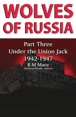 R M Mace - Wolves of Russia Part Three: Under the Union Jack, Häftad. Tillgänglighet: Lägg i varukorg
