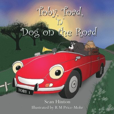 Sean Hinton - Toby, Toad, 'n' Dog on the Road, Häftad