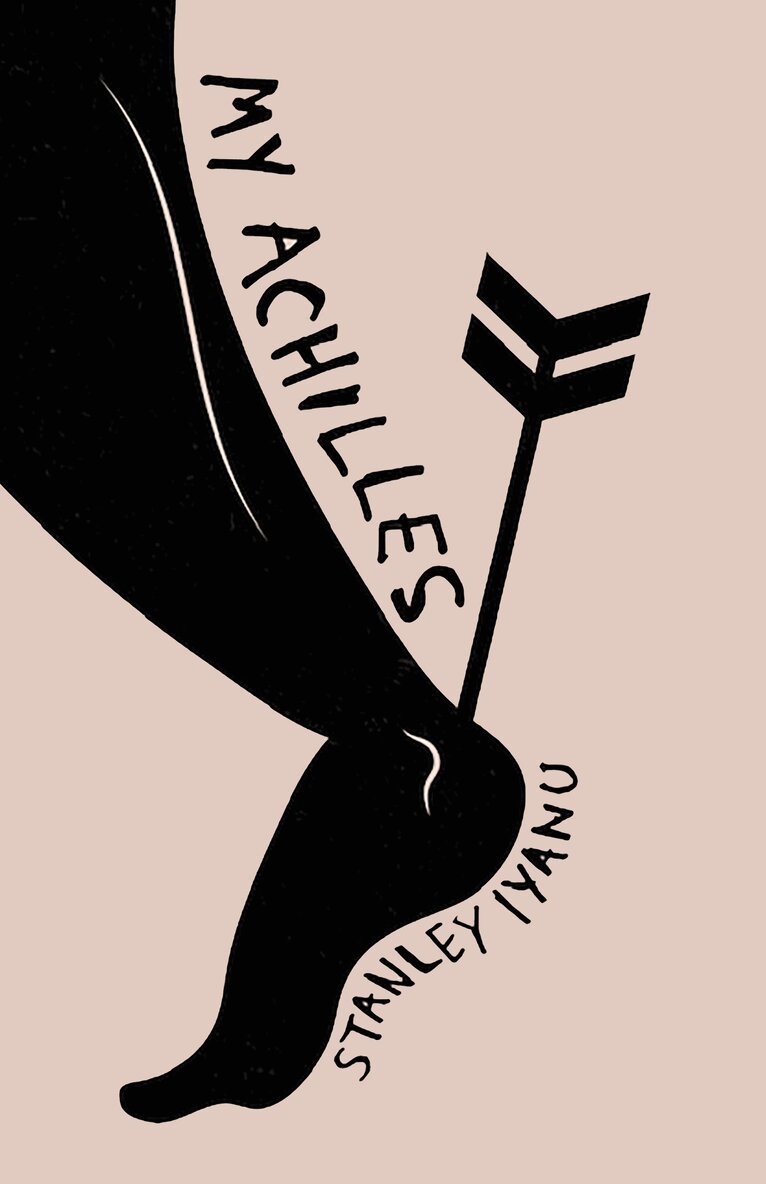 Stanley Iyanu - My Achilles, Häftad. Tillgänglighet: Lägg i varukorg