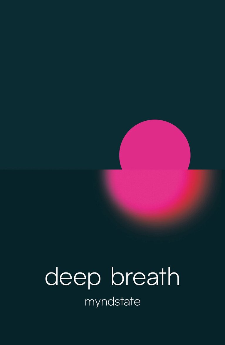 myndstate - deep breath, Häftad. Tillgänglighet: Kommande