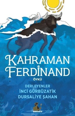Inci Gurbuzatik, Dursaliye Sahan - Kahraman Ferdinand, Häftad