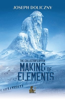 Joseph Doliczny - Making of Elements: The Collector's Offer, Häftad