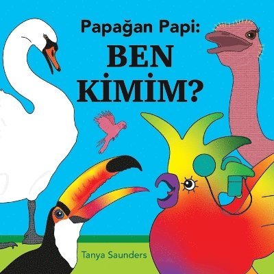 Papağan Papi Ben Kimim?