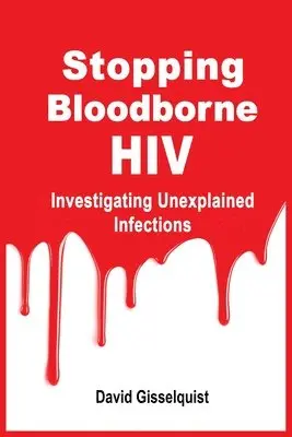 David Gisselquist - Stopping Bloodborne HIV, Häftad. Tillgänglighet: Lägg i varukorg