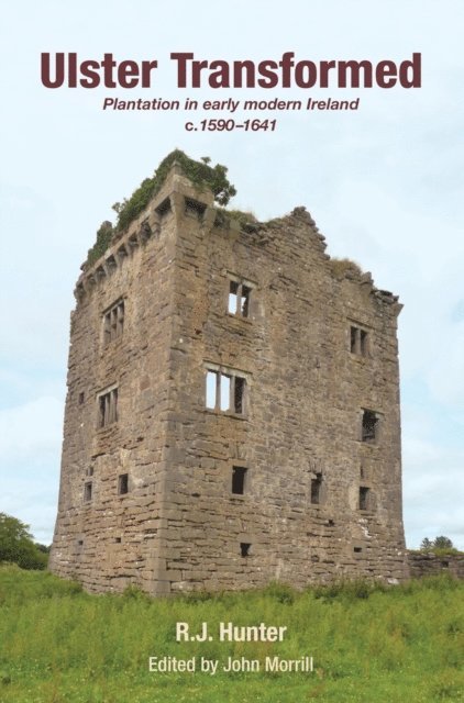 R. J. Hunter, John Morrill - Ulster Transformed, E-bok