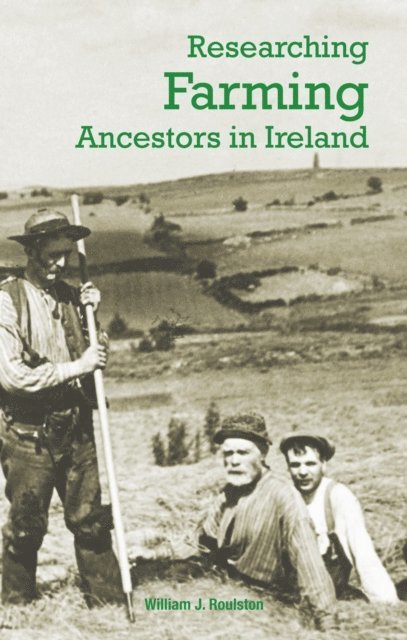 William Roulston - Researching Farming Ancestors, E-bok