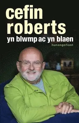 Cefin Roberts - Yn Blwmp ac yn Blaen, Häftad. Tillgänglighet: Lägg i varukorg