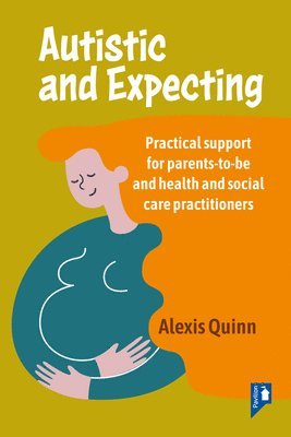 Alexis Quinn - Autistic and Expecting, Häftad