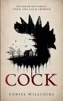 Daniel Willcocks - Cock, Häftad. Tillgänglighet: Lägg i varukorg