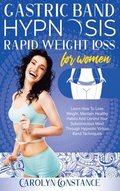 Gastric Band Hypnosis Rapid Weight Loss for Women