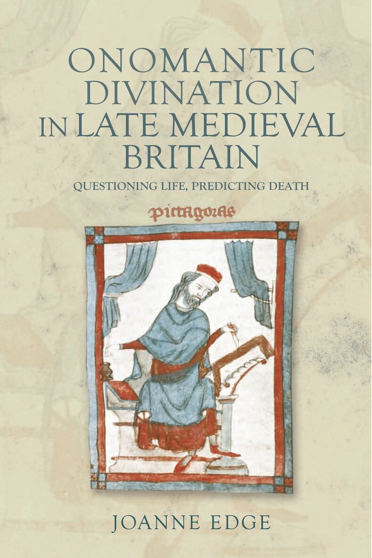 Joanne Edge - Onomantic Divination in Late Medieval Britain, Häftad. Tillgänglighet: Kommande