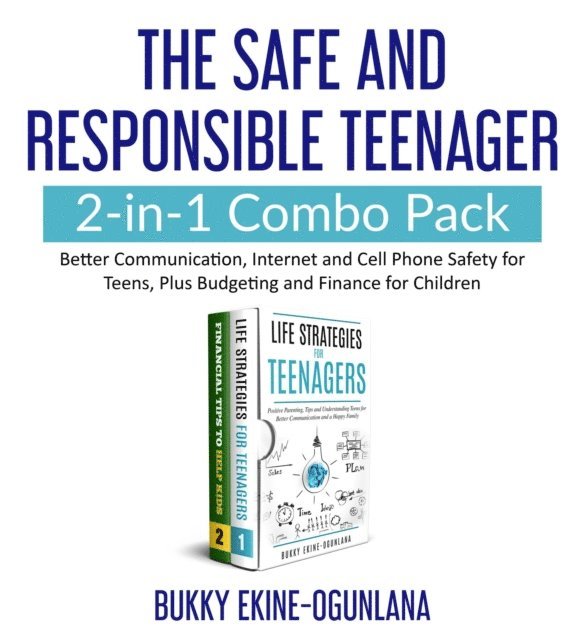 Bukky Ekine-Ogunlana - Safe and Responsible Teenager 2-in-1 Combo Pack, E-bok