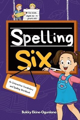 Bukky Ekine-Ogunlana - Spelling Six, Häftad