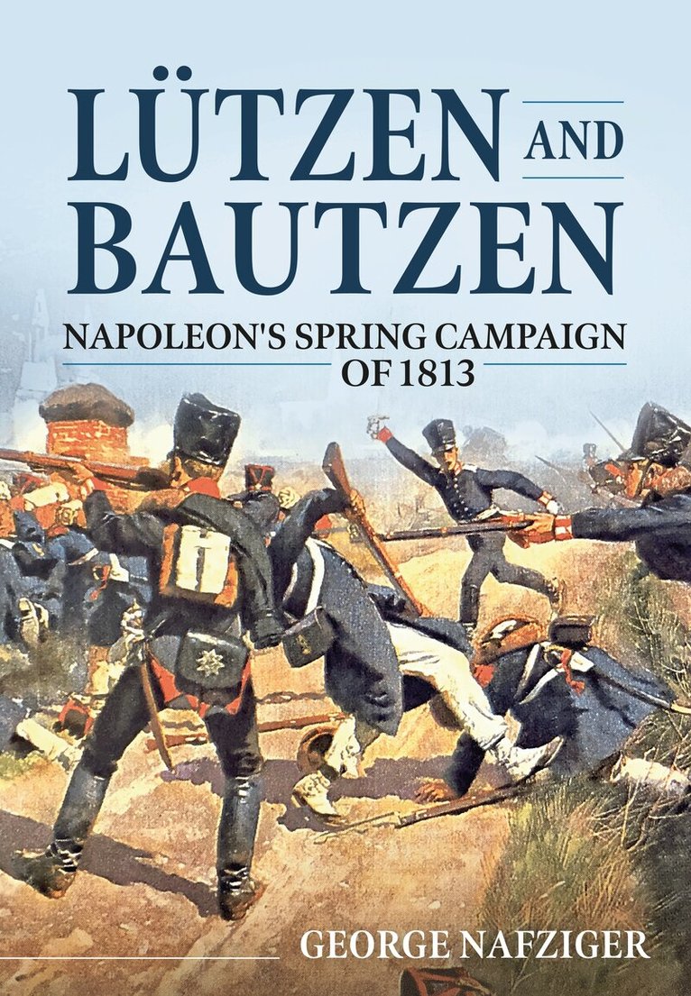 George Nafziger - Lutzen and Bautzen, Häftad. Tillgänglighet: Lägg i varukorg