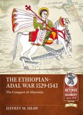 The Ethiopian-Adal War 1529-1543