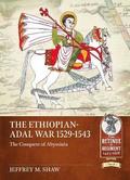 The Ethiopian-Adal War, 1529-1543