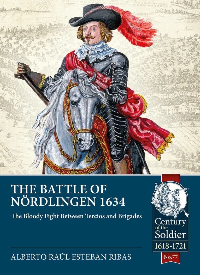 Alberto Raúl Esteban Ribas - The Battle of Nördlingen 1634, Häftad