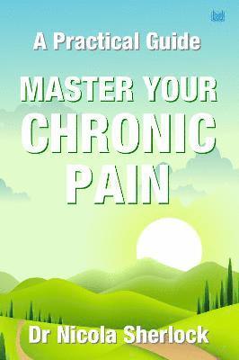 Nicola Sherlock - Master Your Chronic Pain, Häftad