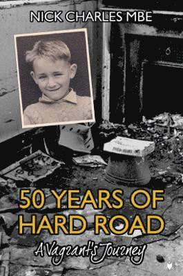 Nick Charles - 50 Years of Hard Road, Häftad