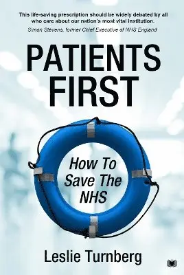 Leslie Turnberg - Patients First: How to Save the NHS, Häftad. Tillgänglighet: Lägg i varukorg