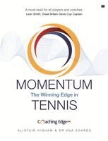 Alistair Higham, Ana Soares - Momentum: The Winning Edge in Tennis, Häftad