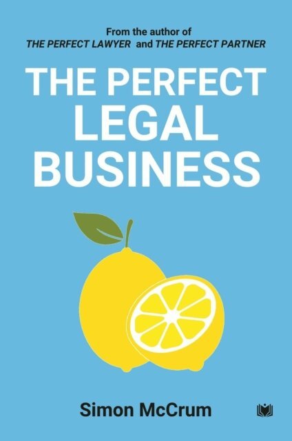 Simon McCrum - Perfect Legal Business, E-bok