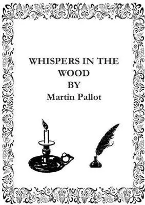 Martin Pallot - Whispers in the Wood, Häftad. Tillgänglighet: Lägg i varukorg