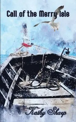 Kathy Sharp - Call of the Merry Isle, Häftad. Tillgänglighet: Lägg i varukorg