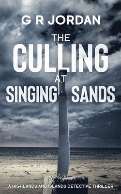 G R Jordan - Culling at Singing Sands, Häftad