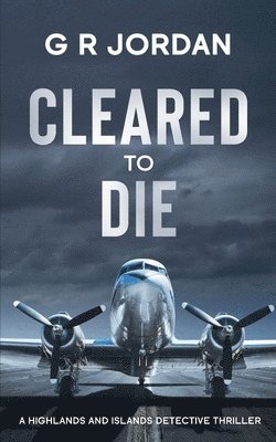 G R Jordan - Cleared to Die, Häftad