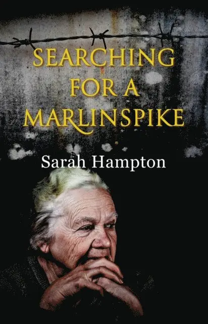 Sarah Hampton - Searching for a Marlinspike, E-bok. Tillgänglighet: Lägg i varukorg