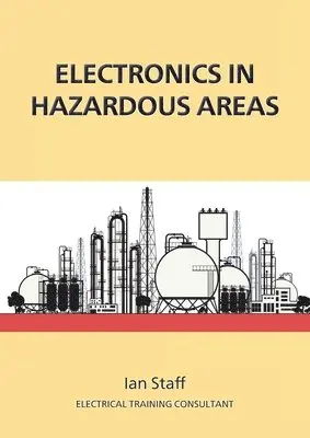Ian Staff - Electronics in Hazardous Areas, Häftad. Tillgänglighet: Lägg i varukorg