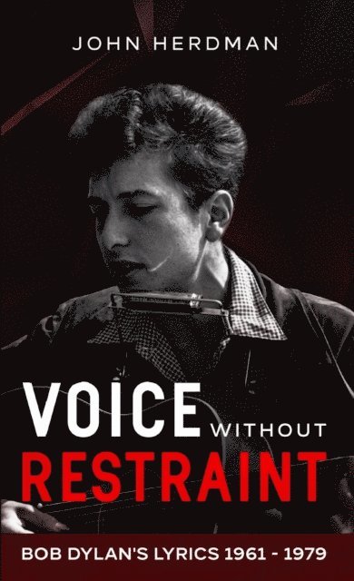 John Herdman - Voice Without Restraint, E-bok