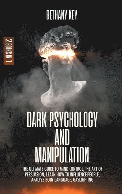 Bethany Key - Dark Psychology and Manipulation, Inbunden