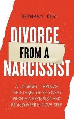 Key B - Divorce from a Narcissist, Inbunden